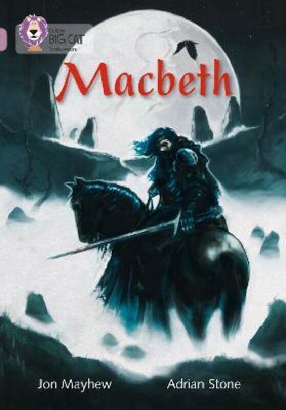 

Macbeth: Band 18/Pearl (Collins Big Cat),Paperback,ByMayhew, Jon - Stone, Adrian - Collins Big Cat