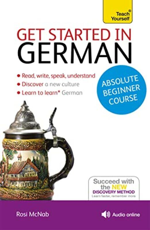 

Get Started In German Absolute Beginner Course Book And Audio Support by Mcnab Rosi..Paperback