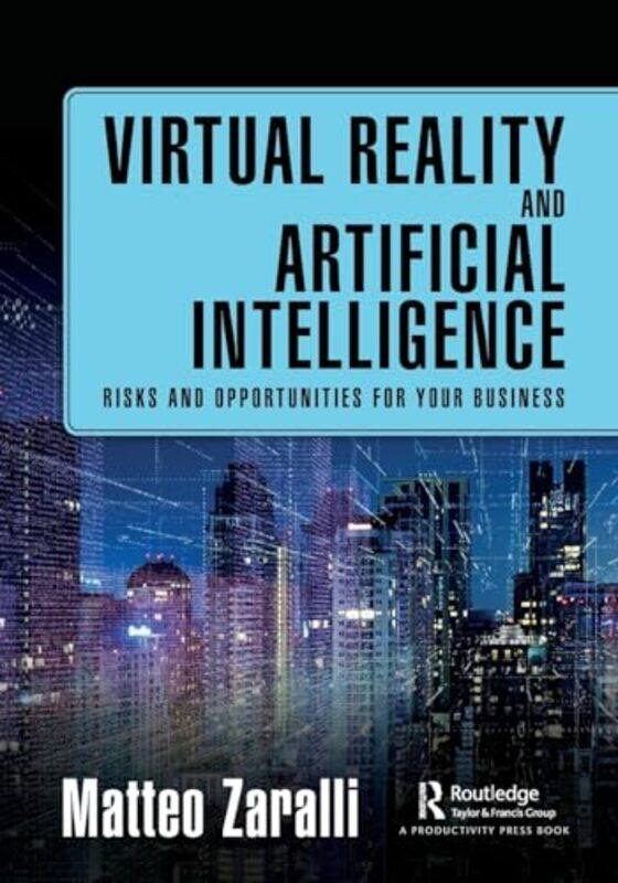 

Virtual Reality And Artificial Intelligence by Matteo Zaralli-Paperback