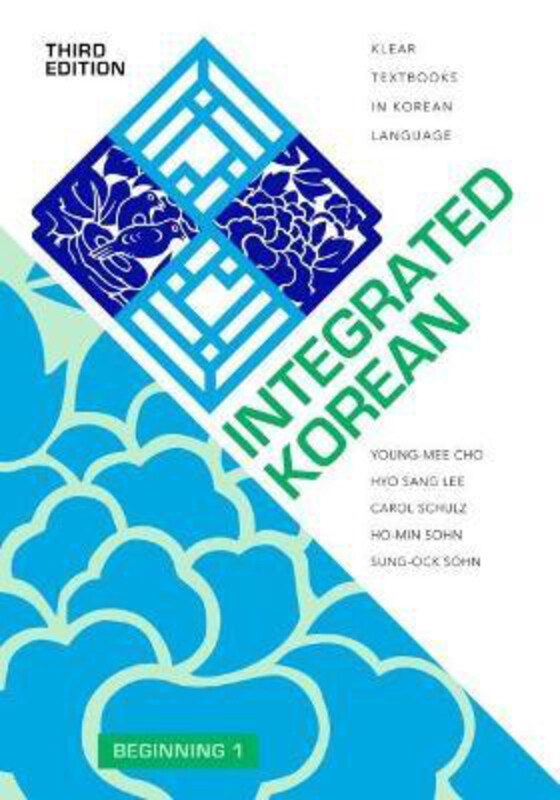 

Integrated Korean: Beginning 1, Paperback Book, By: Young-mee Yu Cho
