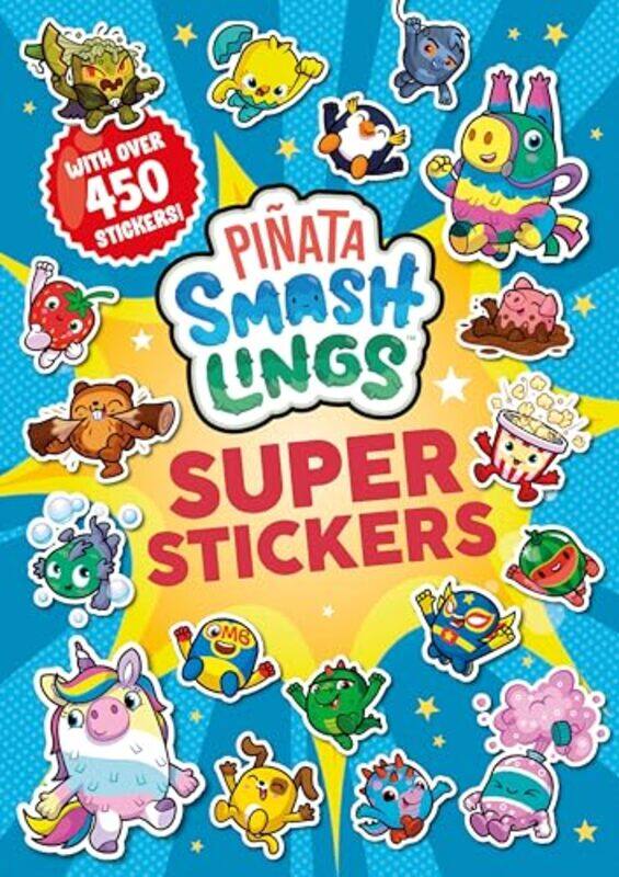 

Pinata Smashlings Super Stickers by Pinata Smashlings-Paperback