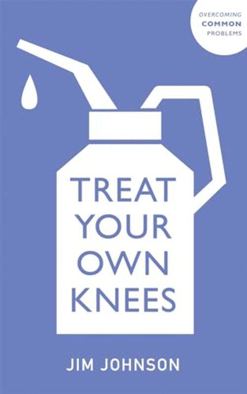 

Treat Your Own Knees by Jim Johnson-Paperback