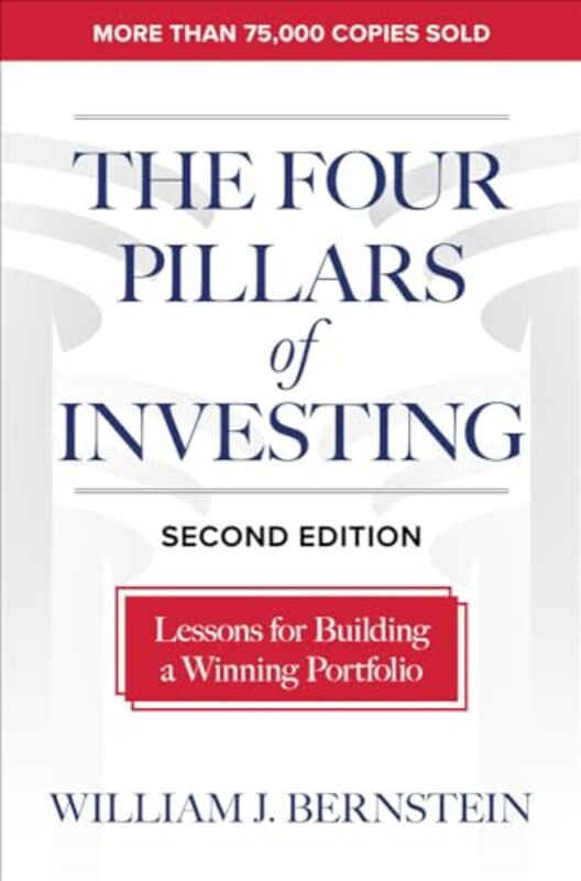 

The Four Pillars of Investing Second Edition Lessons for Building a Winning Portfolio by Rick Capozzi-Hardcover