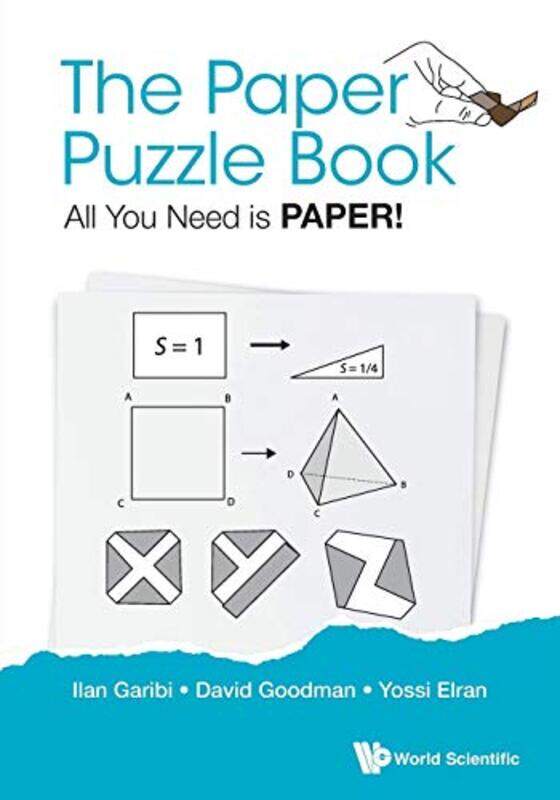 

Paper Puzzle Book The All You Need Is Paper by Ilan Holon Inst Of Technology, Israel GaribiDavid Hillel - GoodmanYossi Weizmann Inst Of Sci, Israel El