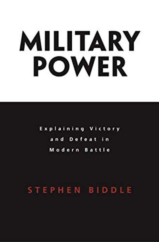 

Military Power by Stephen Biddle-Paperback