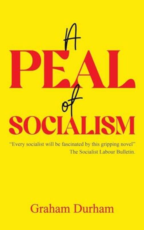 

A Peal of Socialism by Graham Durham-Hardcover