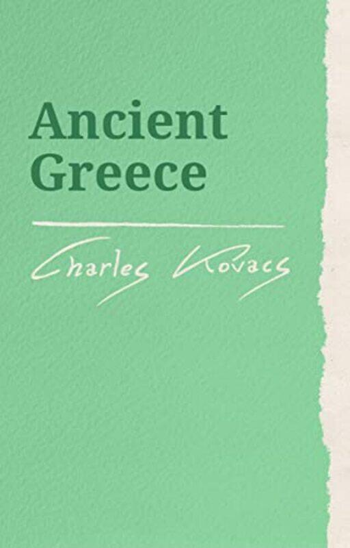 

Ancient Greece by Robert M University of Maryland DeKeyserGoretti University of Southern California Prieto Botana-Paperback