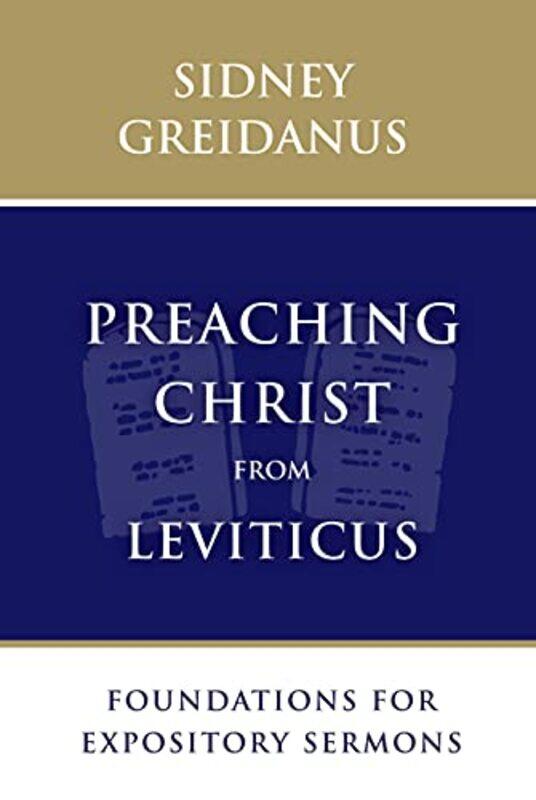 

Preaching Christ from Leviticus by Sidney Greidanus-Paperback