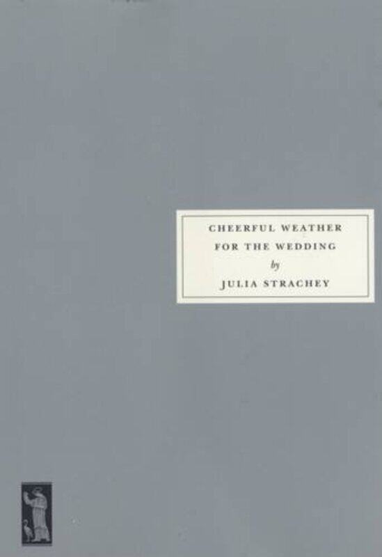 

Cheerful Weather for the Wedding by Julia Strachey-Paperback