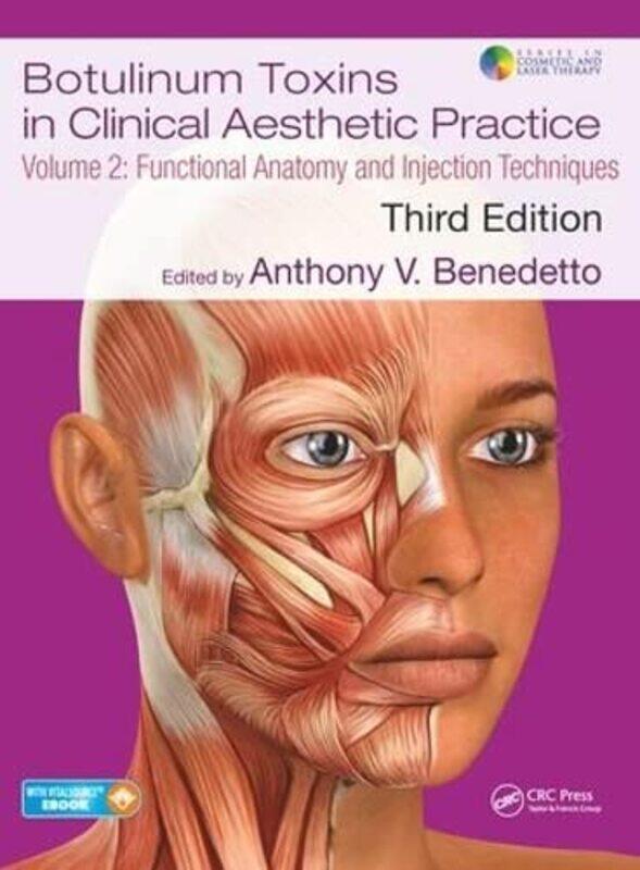 

Botulinum Toxins In Clinical Aesthetic Practice 3E Volume Two by Anthony V Benedetto-Hardcover