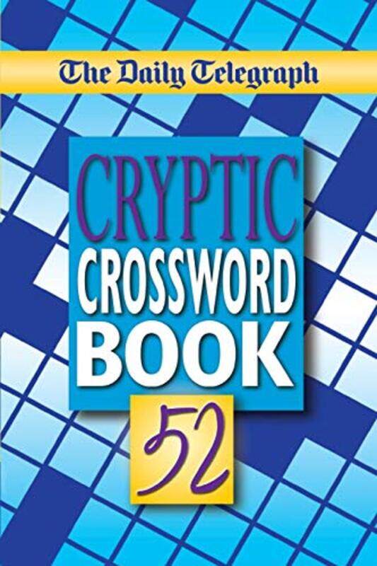 

Daily Telegraph Cryptic Crosswords Book 52 by Telegraph Group Limited - Paperback