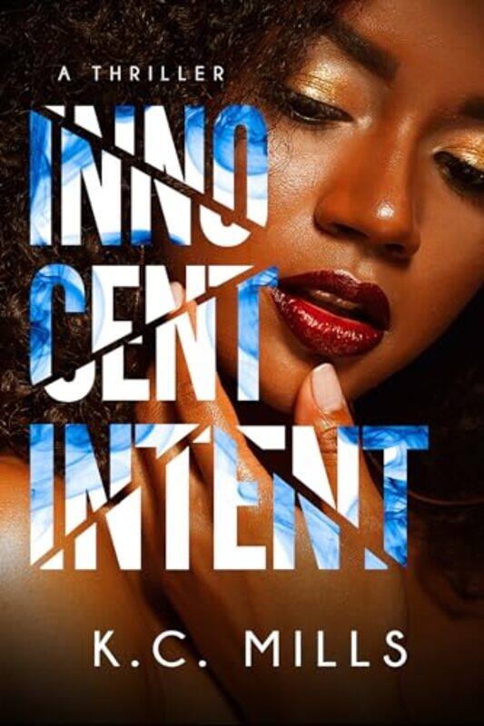 

Innocent Intent by KC Mills-Paperback