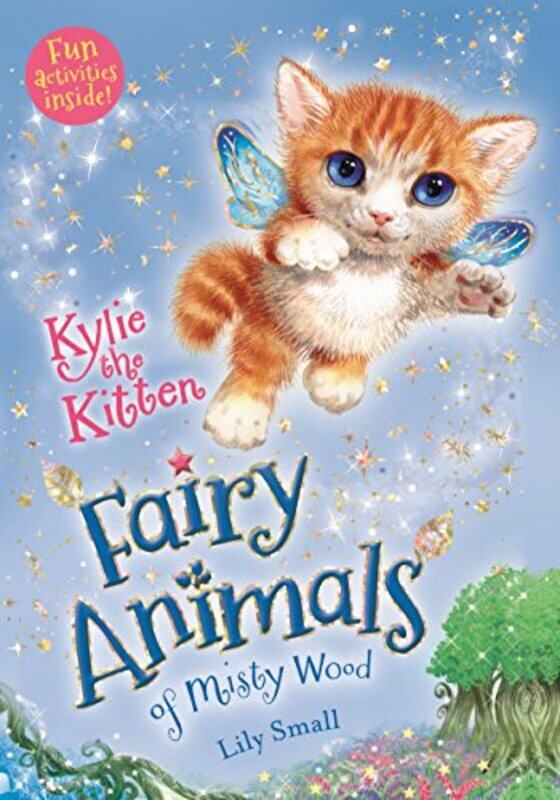 

Kylie The Kitten Fairy Animals Of Misty Wood by Small, Lily - Paperback