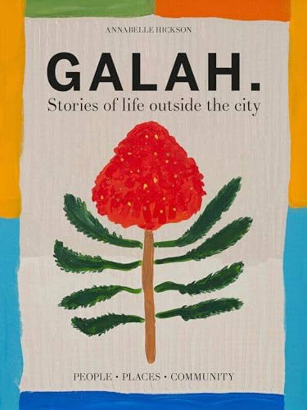 

Galah by Annabelle Hickson -Hardcover