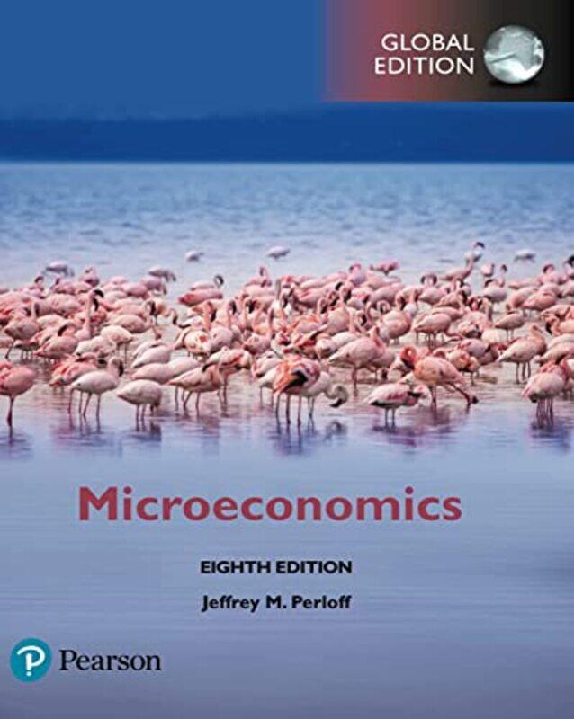 

Microeconomics Global Edition by Jeffrey PerloffJeffrey Perloff-Paperback