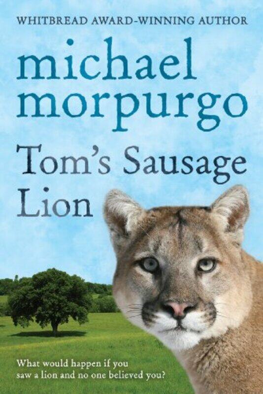 

Toms Sausage Lion , Paperback by Michael Morpurgo