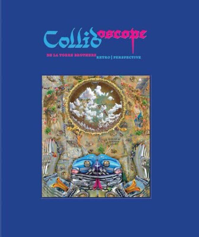 

Collidoscope: de la Torre Brothers by -Hardcover