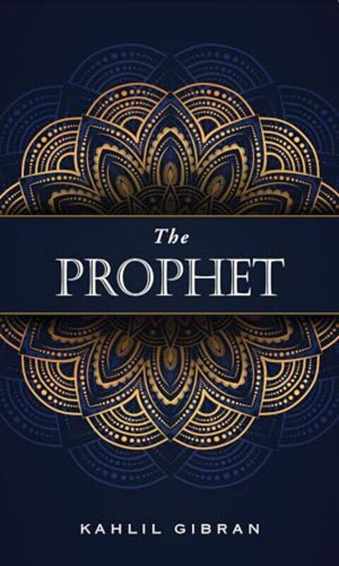 

The Prophet Gift Edition by Gibran, Kahlil - Gibran, Kahlil - Hardcover