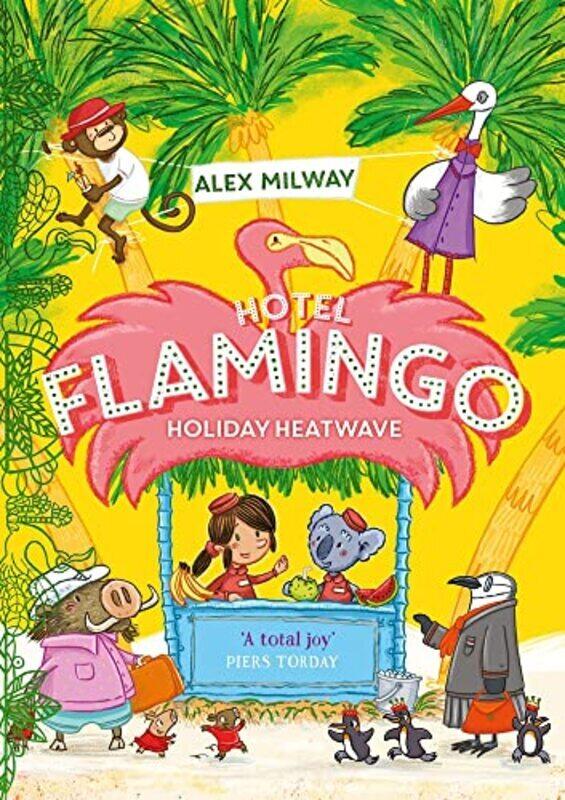

Hotel Flamingo: Holiday Heatwave , Paperback by Milway, Alex