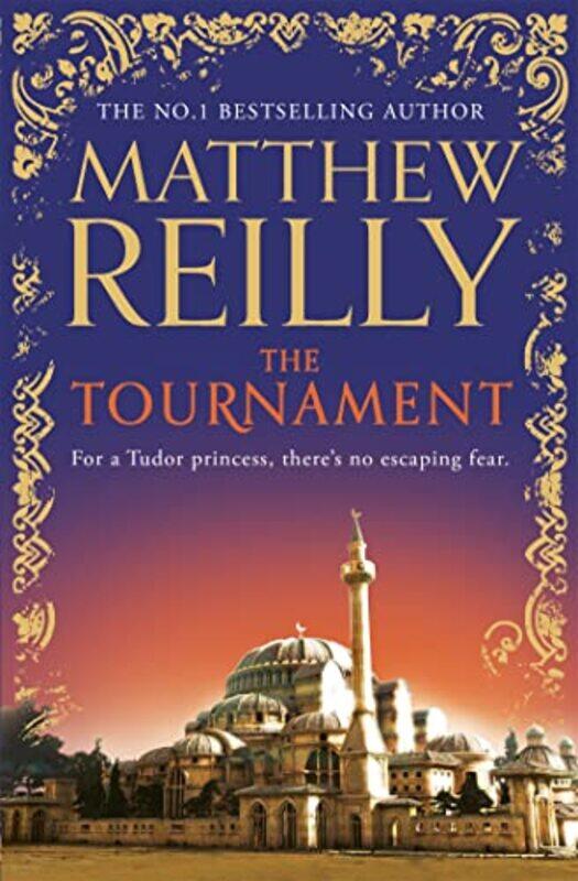 

The Tournament by Matthew Reilly-Paperback