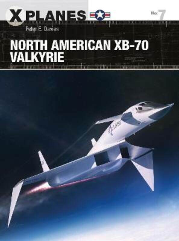 

North American XB-70 Valkyrie.paperback,By :Peter E. Davies