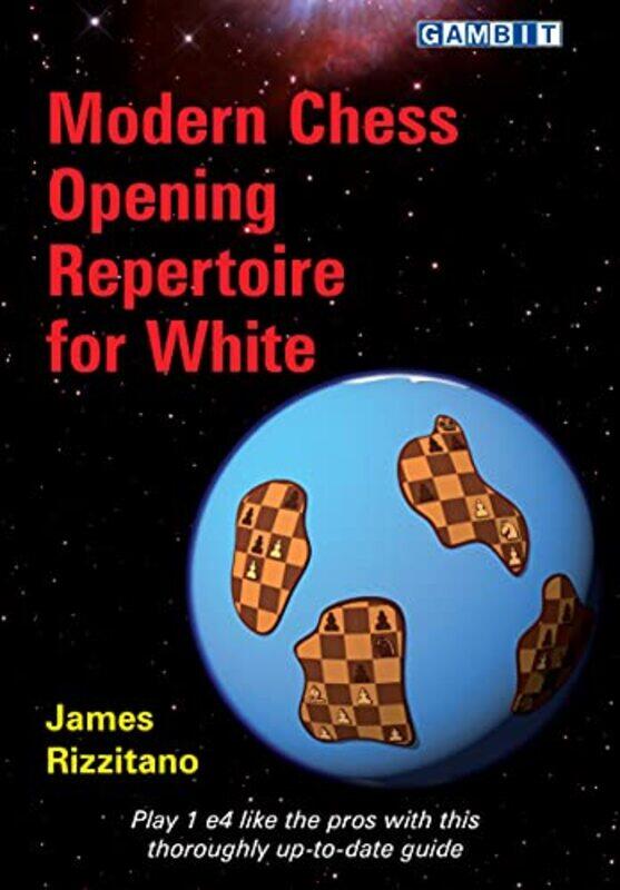 

Modern Chess Opening Repertoire For White by James Rizzitano-Paperback