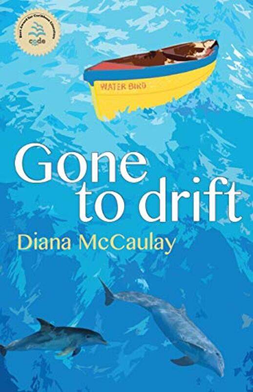 

Gone to Drift by Diana McCaulay-Paperback