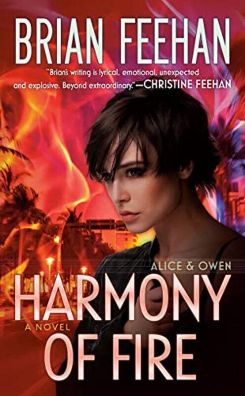 

Harmony Of Fire by Feehan, Brian - Paperback