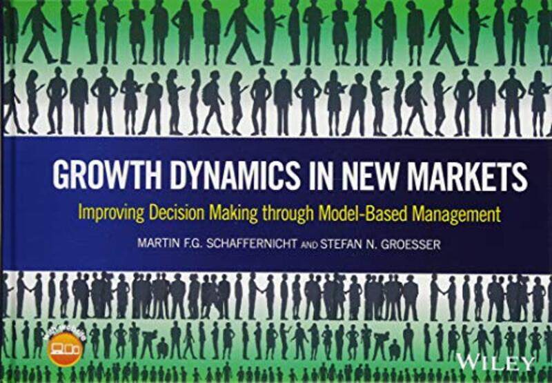 

Growth Dynamics in New Markets by Martin F G SchaffernichtStefan N Groesser-Hardcover