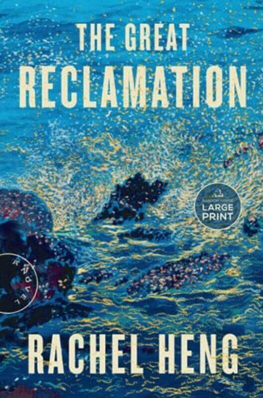 

The Great Reclamation: A Novel , Paperback by Heng, Rachel
