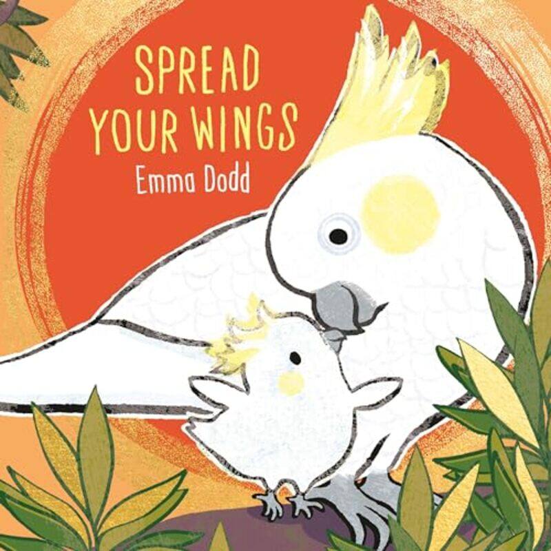 

Spread Your Wings by Emma DoddEmma Dodd-Hardcover