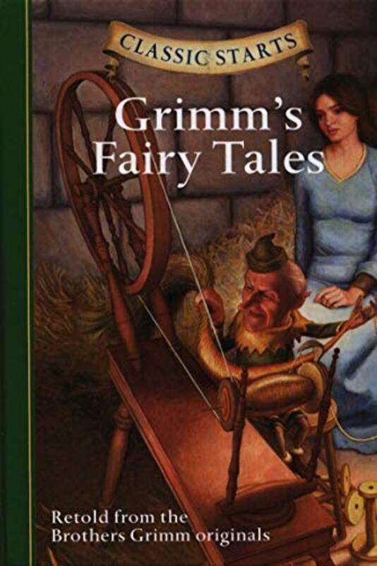 

Classic Starts Grimms Fairy Tales Classic Starts Series by Jakob Grimm - Hardcover