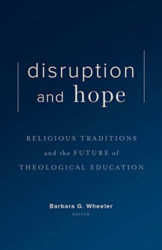 

Disruption And Hope by Barbara G Wheeler-Hardcover