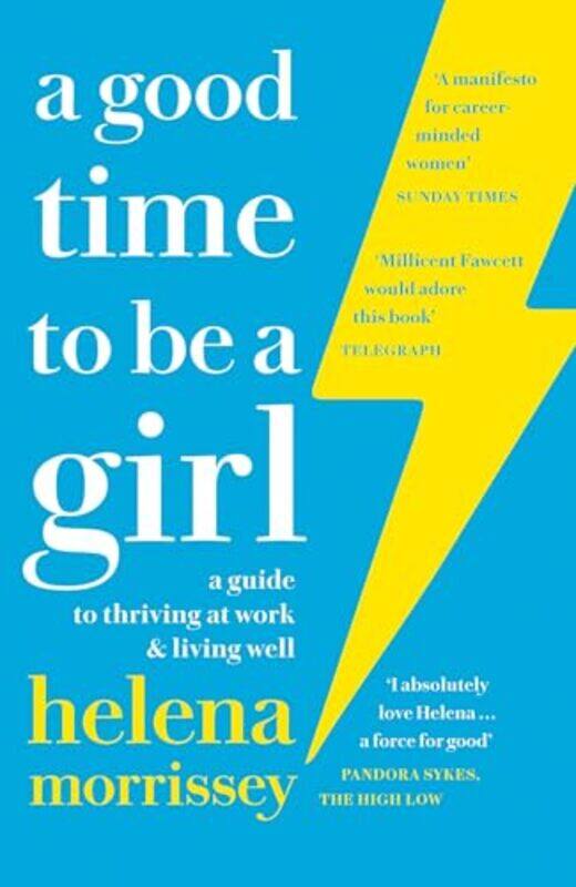 

A Good Time To Be A Girl by Helena Morrissey-Paperback