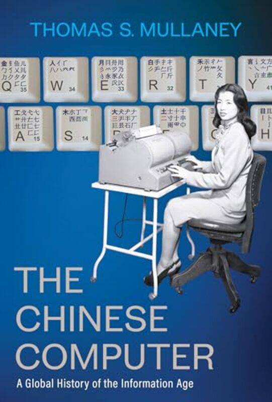 

Chinese Computer By Mullaney Thomas S - Hardcover