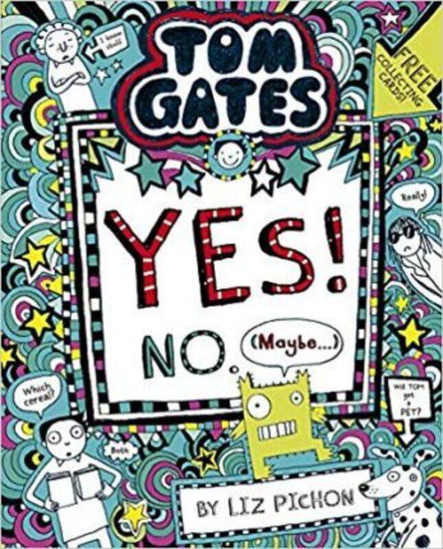 

Tom Gates: Tom Gates:Yes! No. (Maybe...).paperback,By :Pichon, Liz