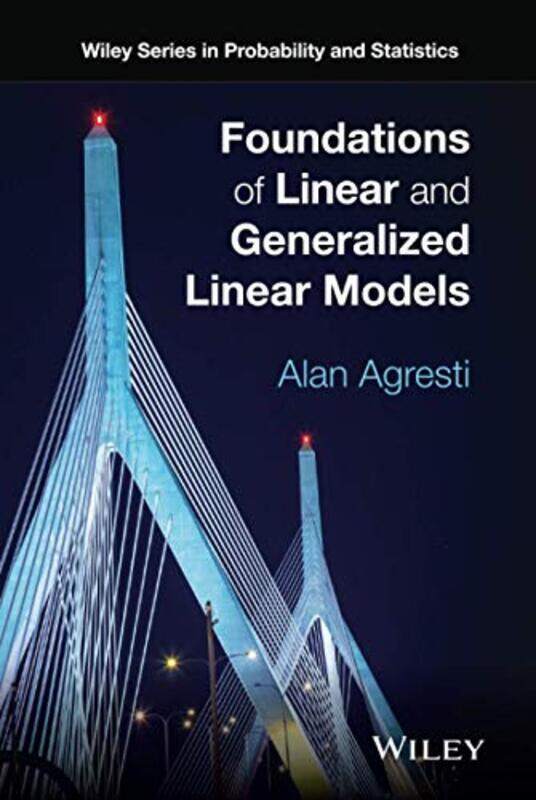 

Foundations of Linear and Generalized Linear Models by George ClarkeRobert Sae-Heng-Hardcover