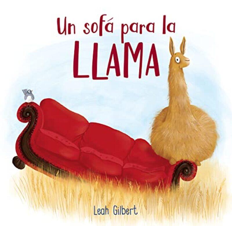 

Un sofa para la llama Spanish Edition by Leah Gilbert-Paperback