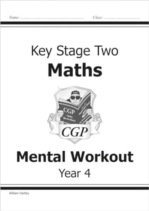 

KS2 Mental Maths Workout Year 4 by William HartleyCGP Books-Paperback