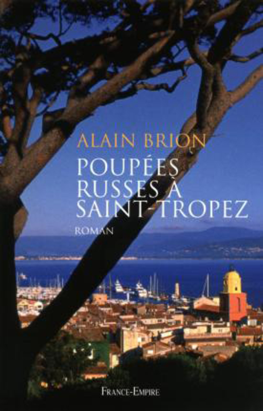 Russian Dolls in Saint-Tropez, Paperback Book, By: Alain Brion