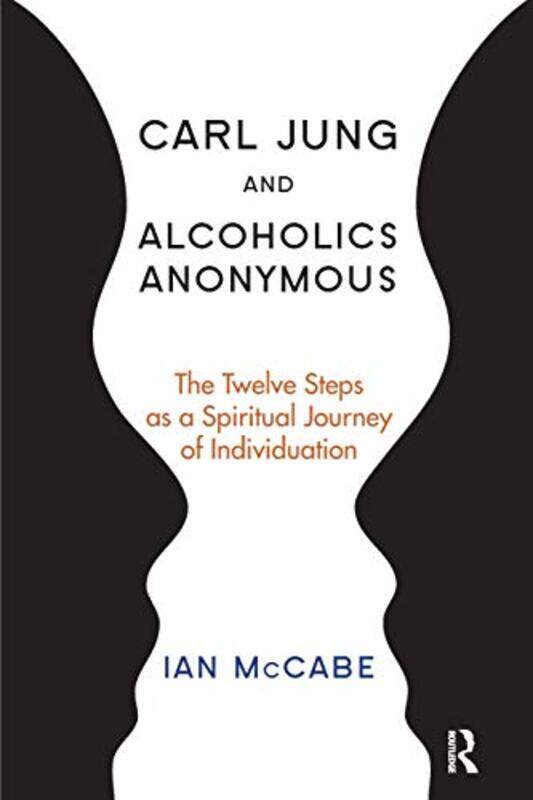 

Carl Jung and Alcoholics Anonymous by Ian McCabe-Paperback