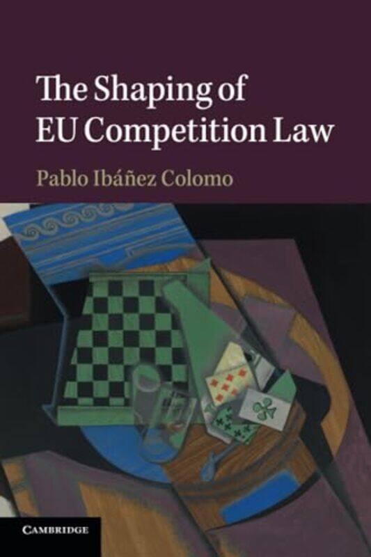 

The Shaping of EU Competition Law by Paris Ajana-Paperback