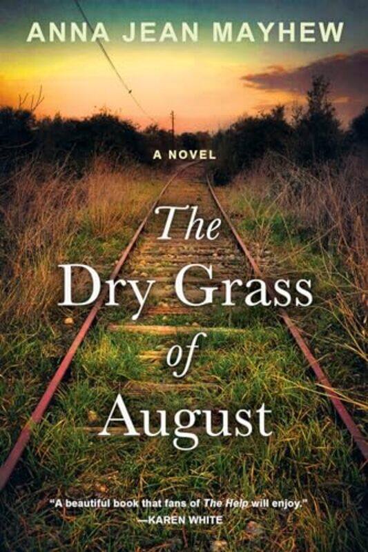 

The Dry Grass of August by Anna Jean Mayhew-Paperback