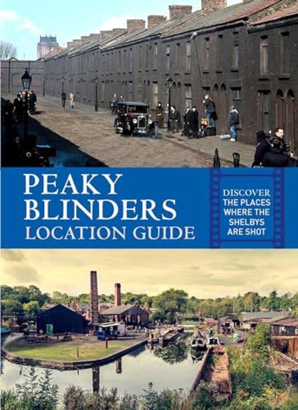 

Peaky Blinders Location Guide by Dr Leema Jabbar-Paperback