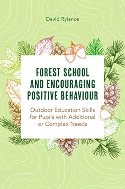 

Forest School and Encouraging Positive Behaviour by Carl HesterBernadette Faurie-Paperback