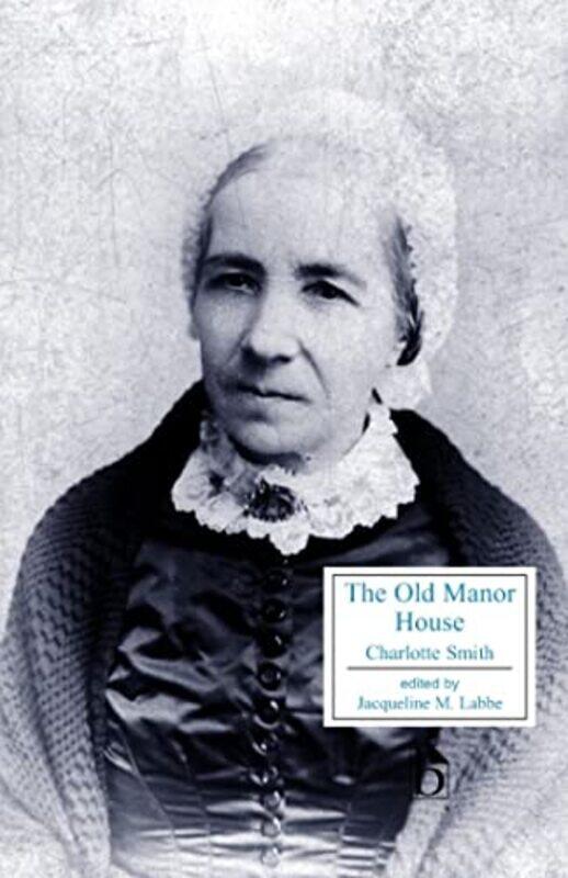 

The Old Manor House by Charlotte SmithJacqueline M Labbe-Paperback