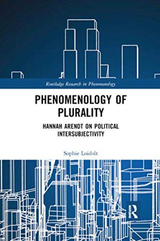 

Phenomenology Of Plurality by Sophie Loidolt-Paperback
