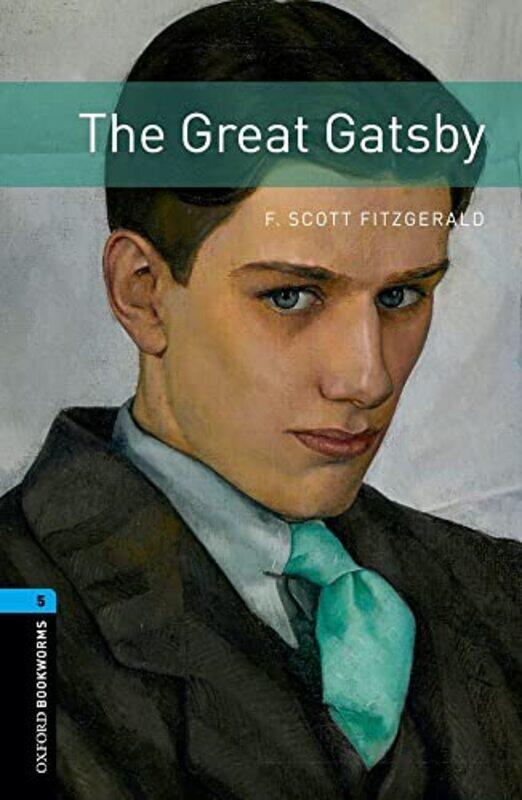 

Oxford Bookworms Library: Level 5:: The Great Gatsby Paperback by Fitzgerald, F. Scott