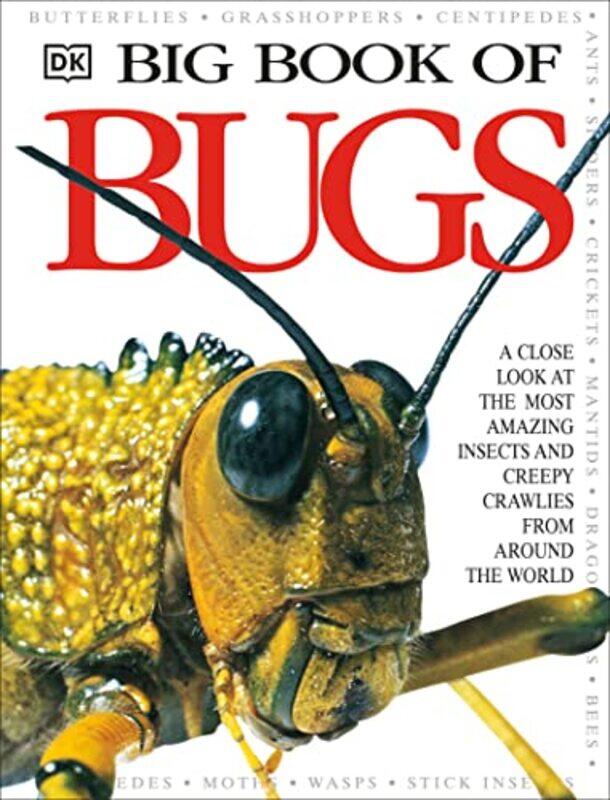 

Big Book of Bugs,Paperback,By:DK