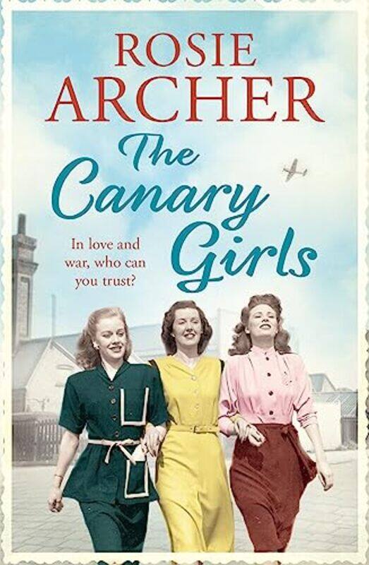 

The Canary Girls by Rosie Archer-Paperback